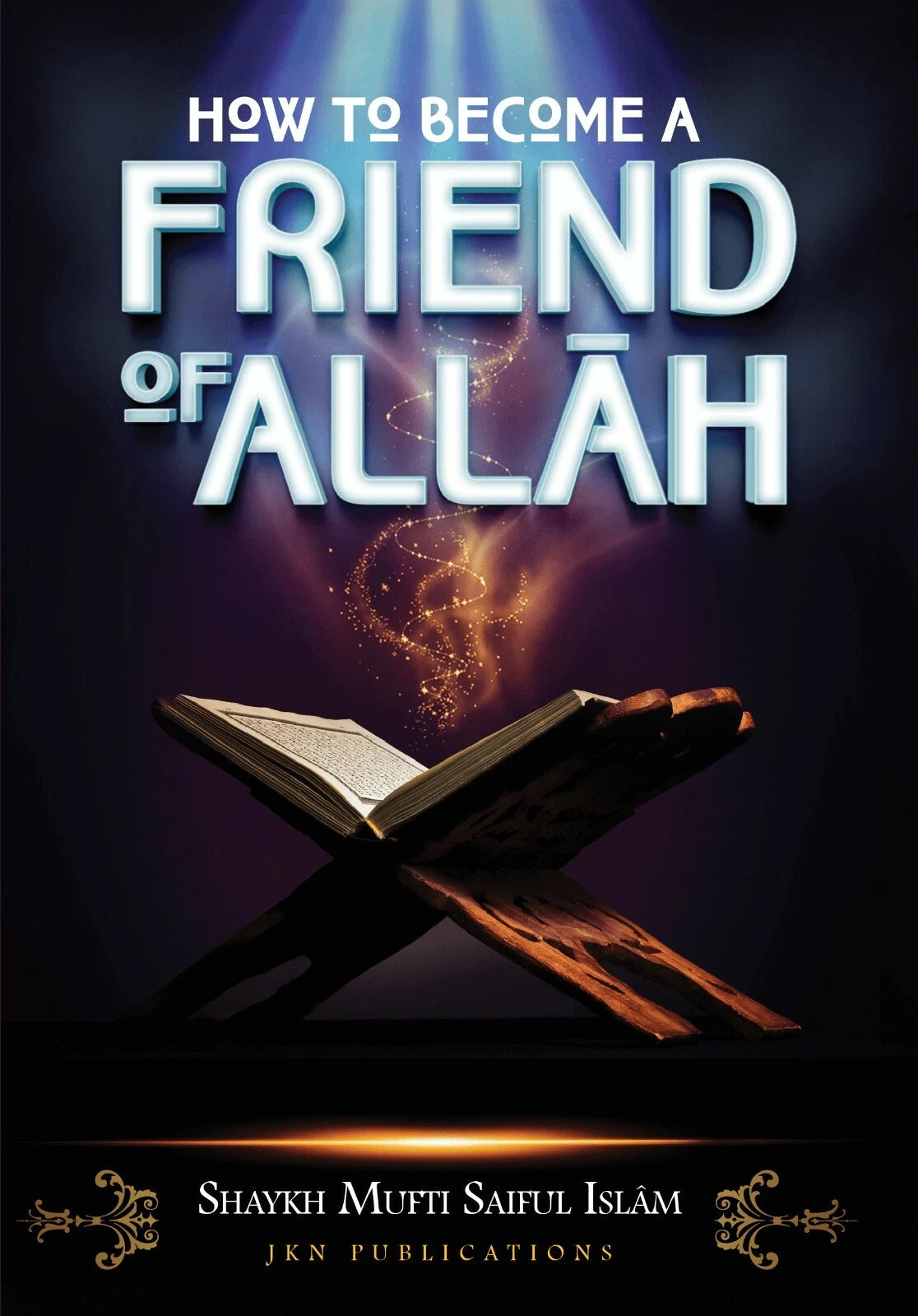 How to Become a Friend of Allah