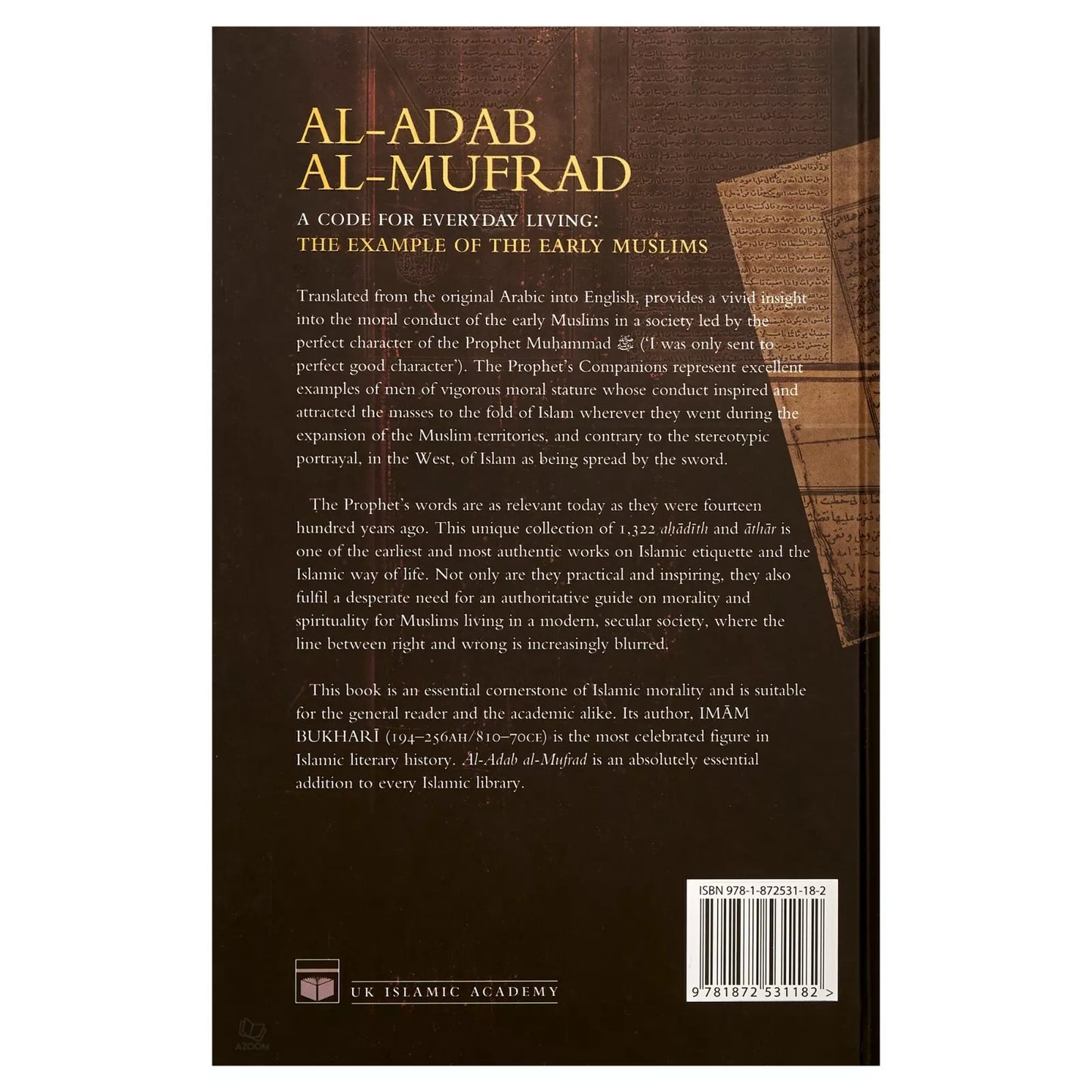 Al-Adab Al-Mufrad - A Code for Everyday Living: The Example of the Early Muslims