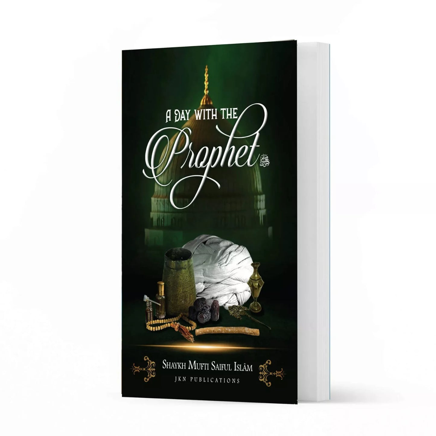 A Day with the Prophet ﷺ