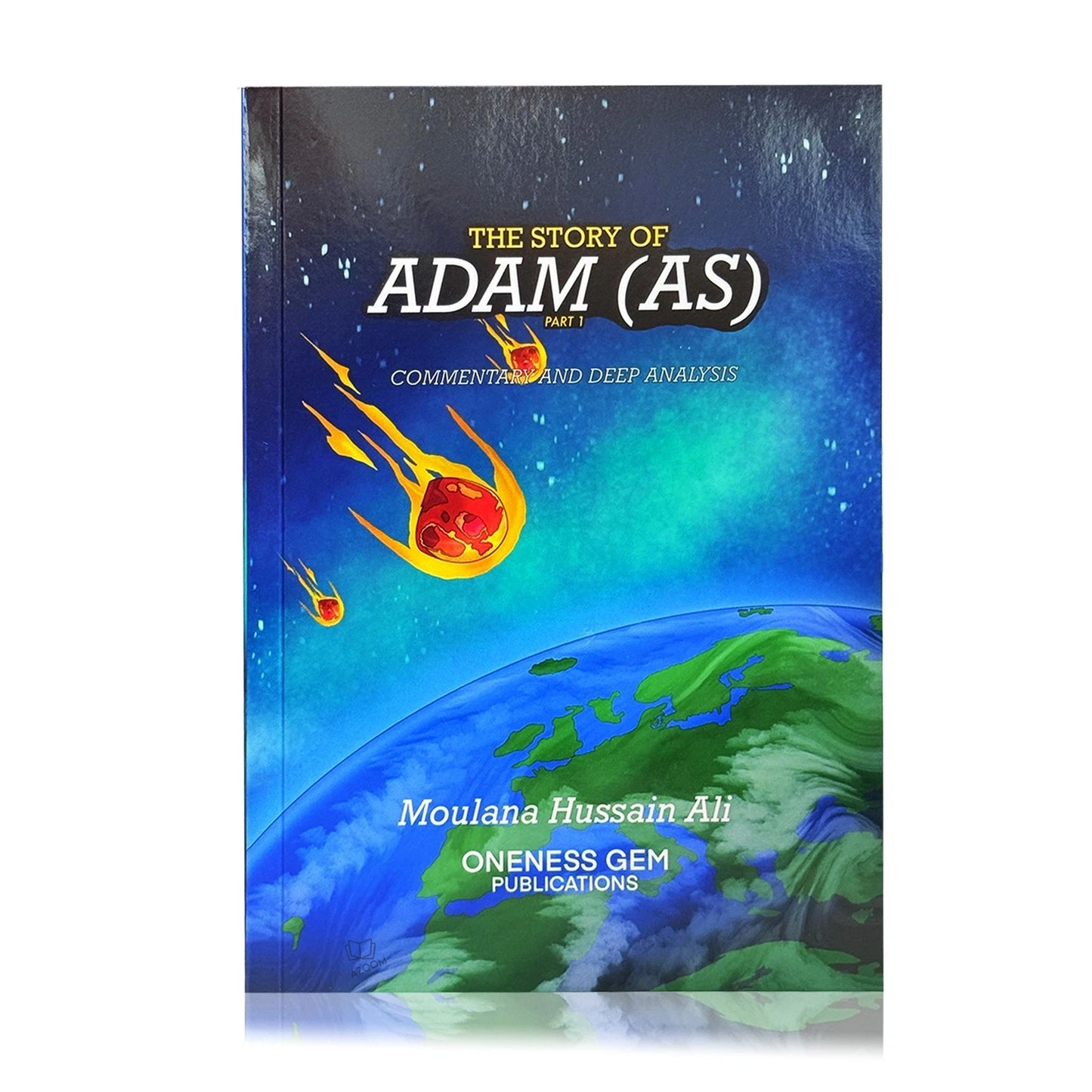 The Story of Adam (Commentary and Deep Analysis) Part 1