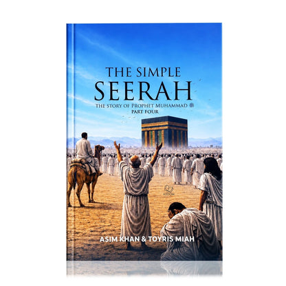 The Simple Seerah: The Story Of Prophet Muhammad - (Parts 1,2,3,4)