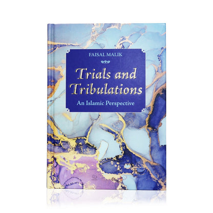 Trials and Tribulations (An Islamic Perspective)