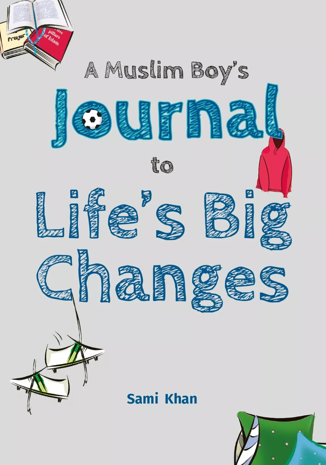 A Muslim Boy’s Journal to Life’s Big Changes