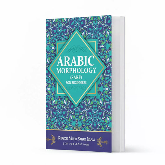 Arabic Morphology (Sarf) for Beginners