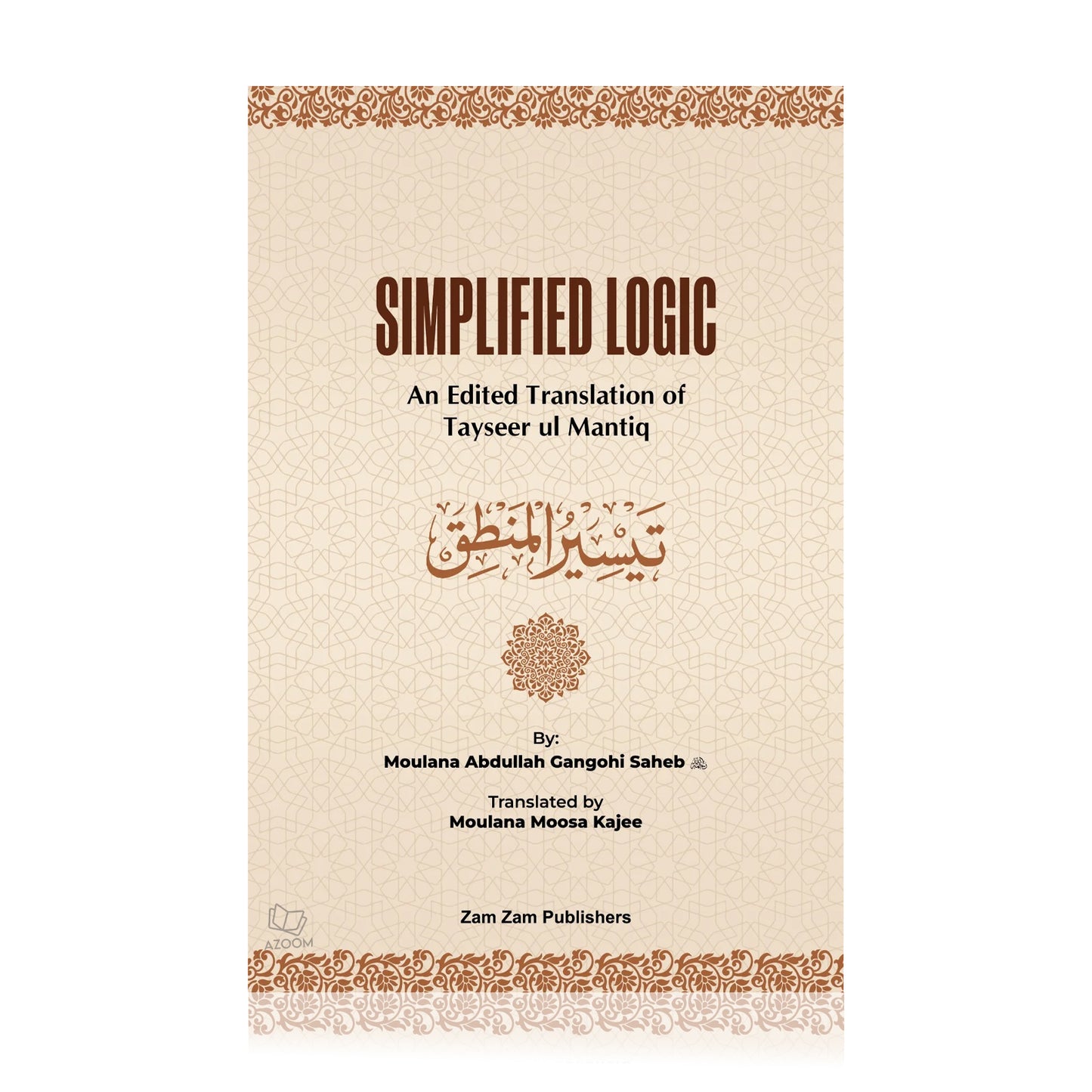 Simplified Logic (Translation of Tayseer ul Mantiq)