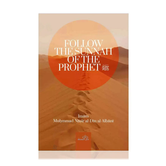 Follow the Sunnah of the Prophet ﷺ