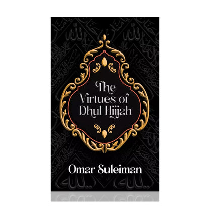 The Virtues of Dhul Hijjah