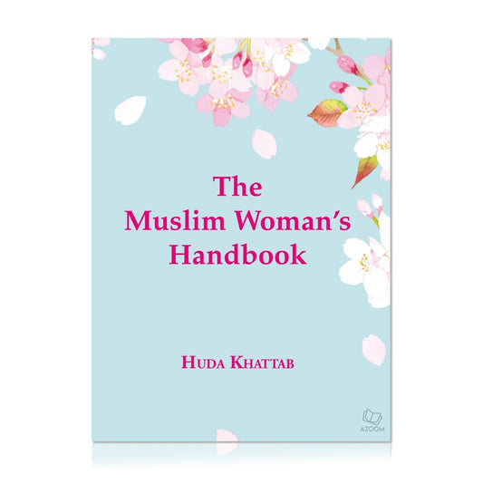 The Muslim Woman's Handbook